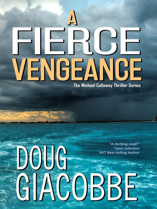 Title details for A Fierce Vengeance by Doug Giacobb - Available